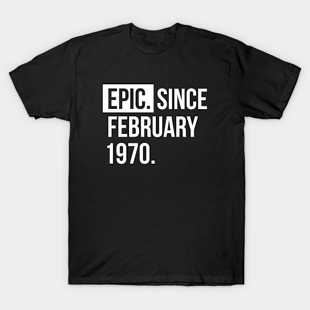 EPIC Since February 1970 T-Shirt by hoopoe